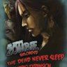 All Things Zombie: Reloaded - The Dead Never Sleep
